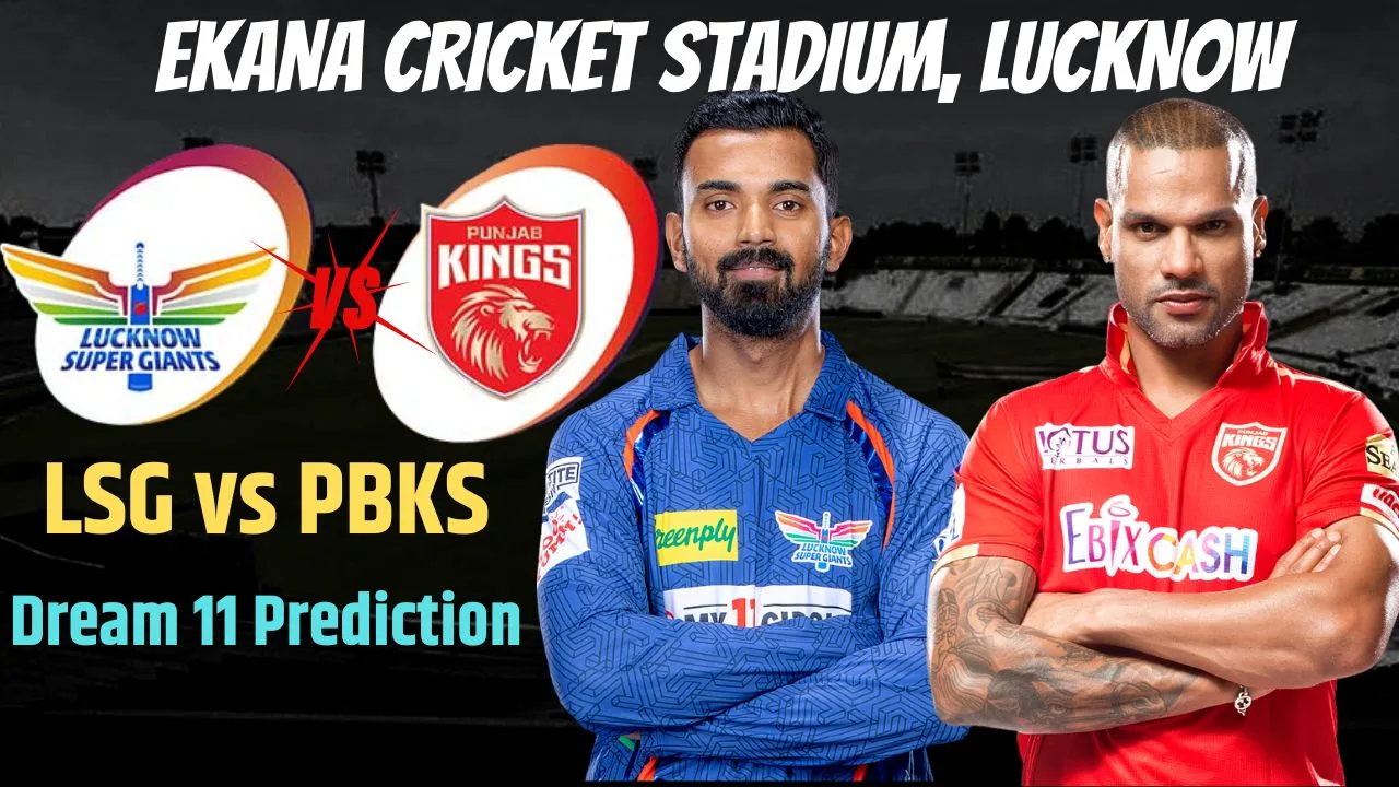 LSG vs PBKS Dream 11 Prediction