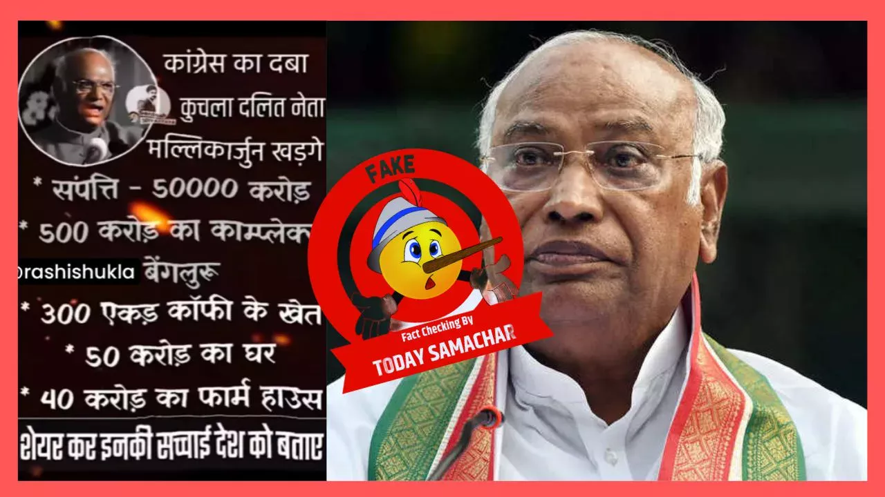 Mallikarjun Kharge Property Is Not Worth Fifty Thousand Crores Fake Post Fact Check