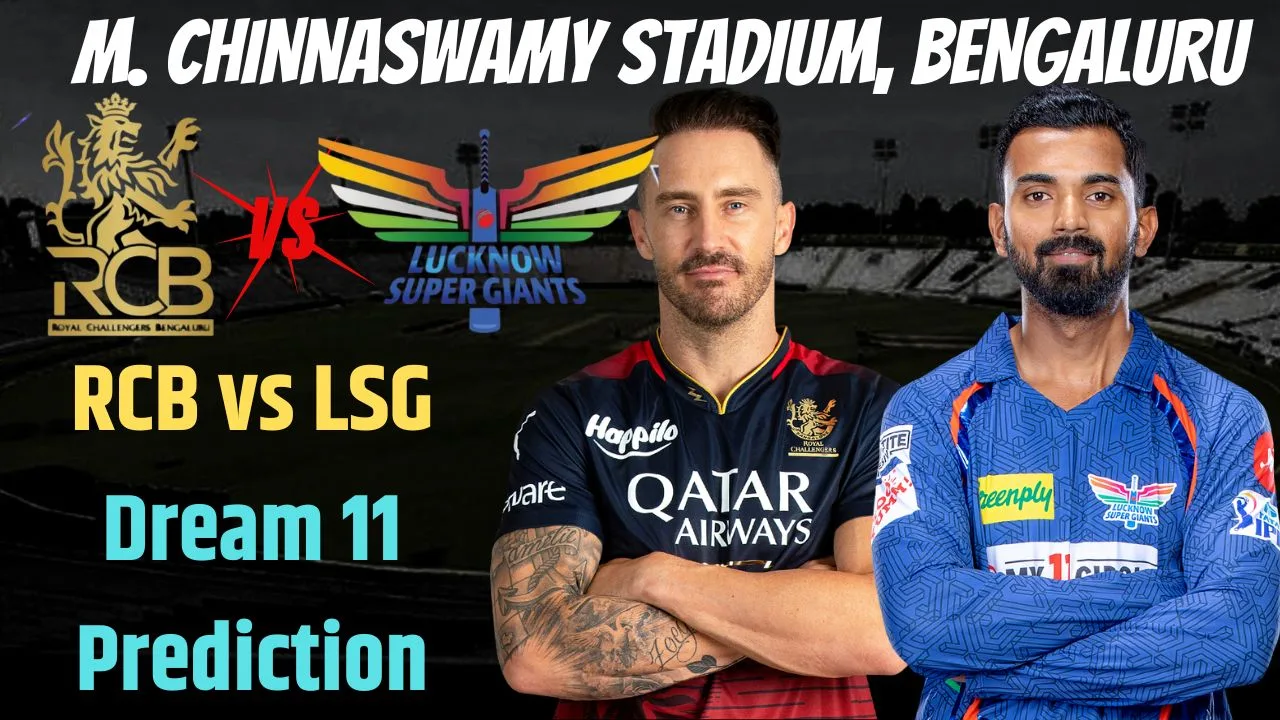 RCB vs LSG Dream 11 Prediction